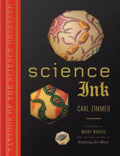 خرید و دانلود نسخه کامل کتاب Science Ink: Tattoos of the Science Obsessed