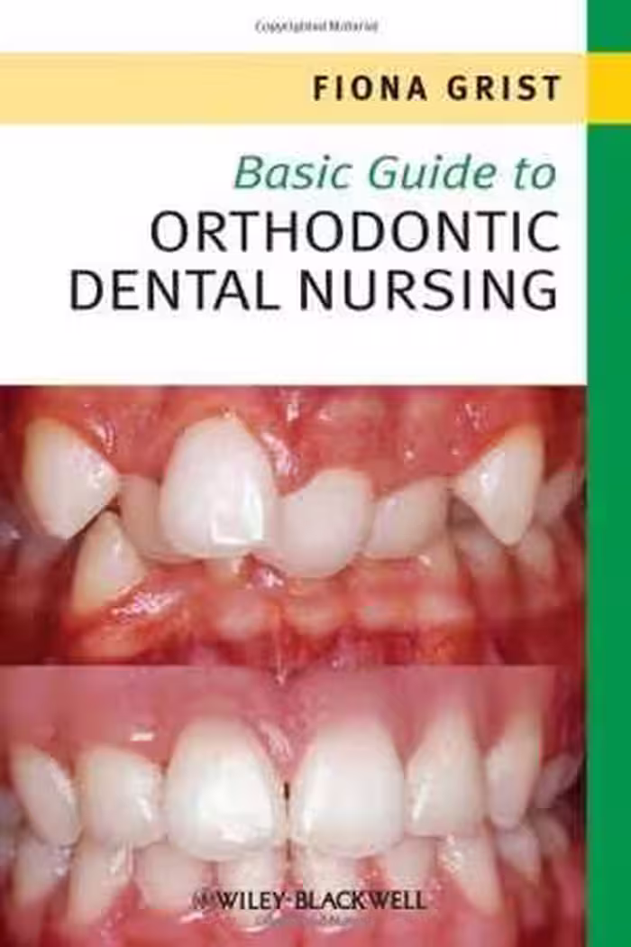 [PDF] دانلود کتاب Basic Guide To Orthodontic Dental Nursing, 2010