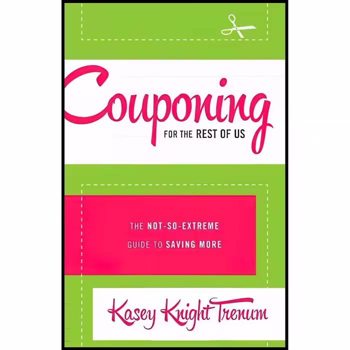 کتاب زبان اصلی Couponing for the Rest of Us اثر Kasey Knight Trenum