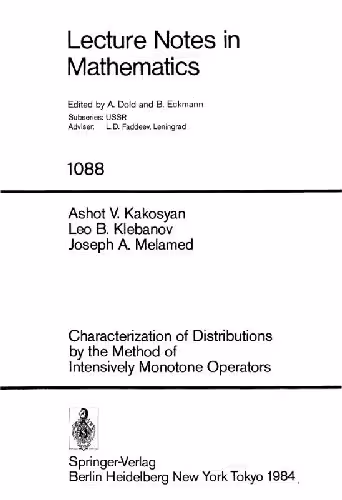 خرید و دانلود نسخه کامل کتاب Characterization of Distributions by the Method of Intensively Monotone Operators