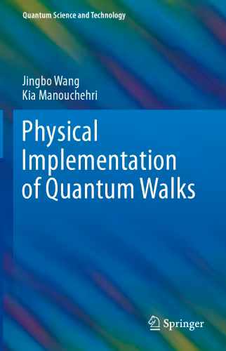 خرید و دانلود نسخه کامل کتاب Physical Implementation of Quantum Walks