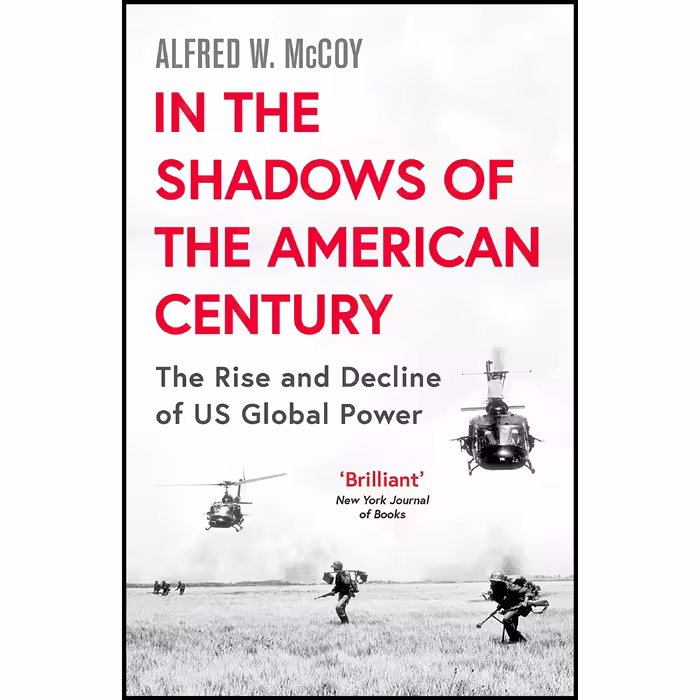 کتاب زبان اصلی In The Shadows Of The American Century اثر Alfred W McCoy