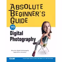 Absolute Beginner's Guide to Digital Photography