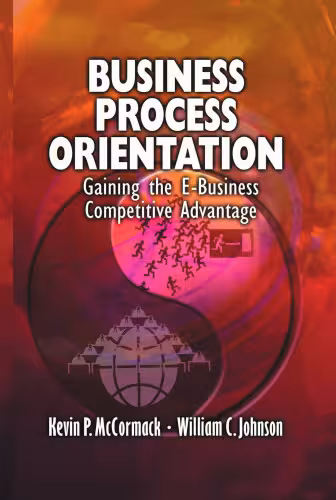 خرید و دانلود نسخه کامل کتاب Business Process Orientation: Gaining the E-Business Competitive Advantage