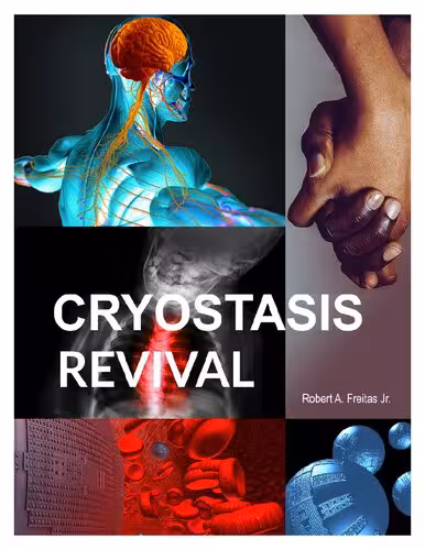 خرید و دانلود نسخه کامل کتاب Cryostasis Revival: The Recovery of Cryonics Patients through Nanomedicine
