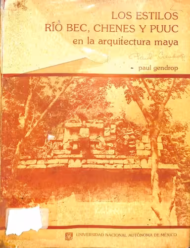 خرید و دانلود نسخه کامل کتاب Los estilos Río Bec, Chenés y Puuc en la arquitectura maya