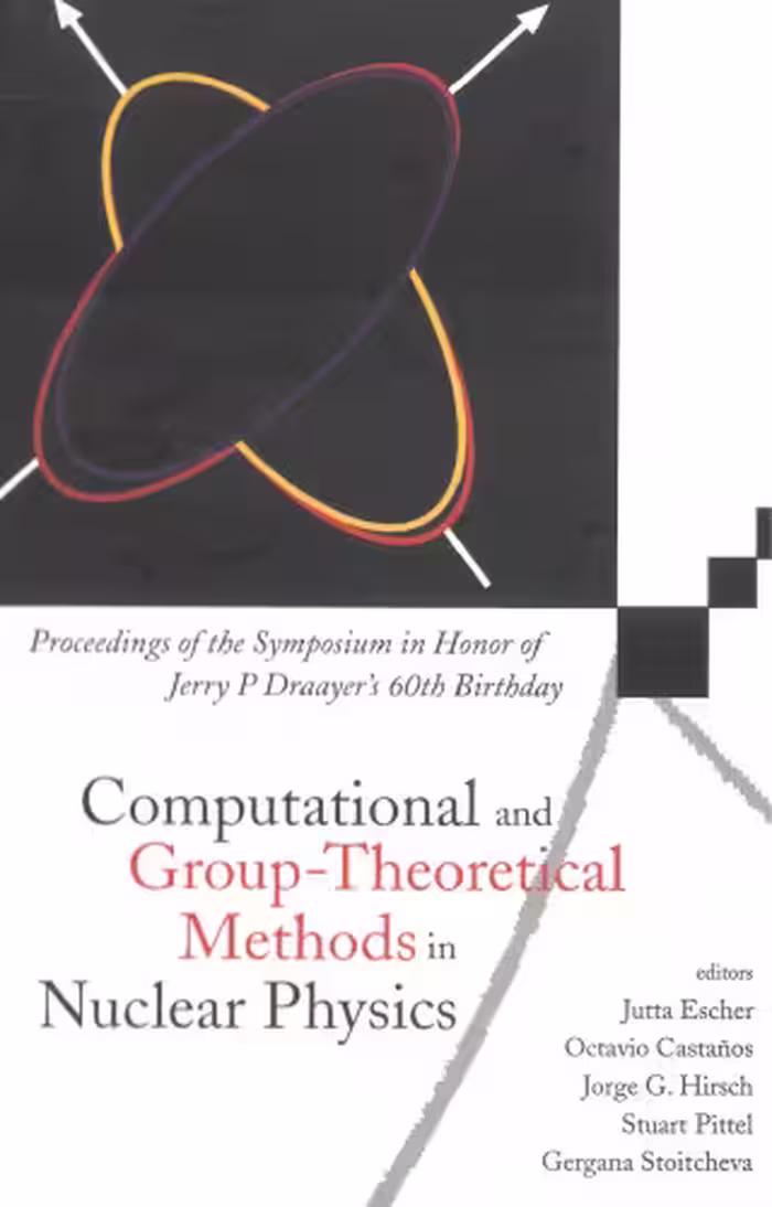 خرید و دانلود نسخه کامل کتاب Computational and Group-Theoretical Methods in Nuclear Physics