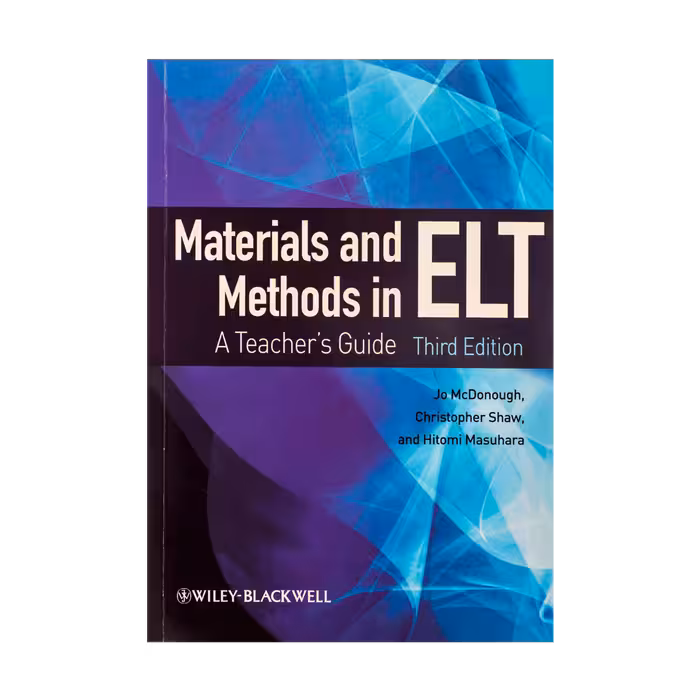 Materials and Methods in ELT A Teachers Guide third Edition