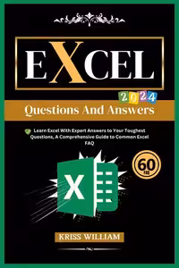خرید و دانلود نسخه کامل کتاب Excel Questions And Answers: Learn Excel With Expert Answers to Your Toughest Questions, A Comprehensive Guide to Common Excel FQA