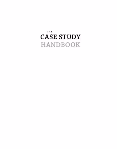 خرید و دانلود نسخه کامل کتاب The case study handbook how to read discuss and write persuasively cases