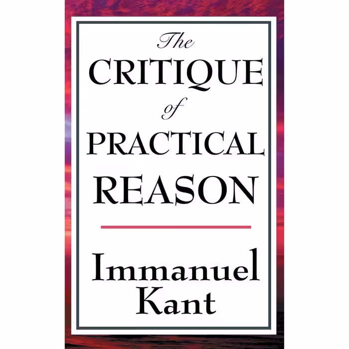 کتاب The Critique of Practical Reason اثر Tim Newcomb and Immanuel Kant انتشارات A &amp; D Publishing