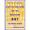 کتاب Selfish, Shallow, and Self-Absorbed اثر Meghan Daum انتشارات Picador