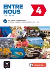 کتاب فرانسه آدخ نو Entre nous 4 B2 – Livre de l’élève   Cahier d’activités