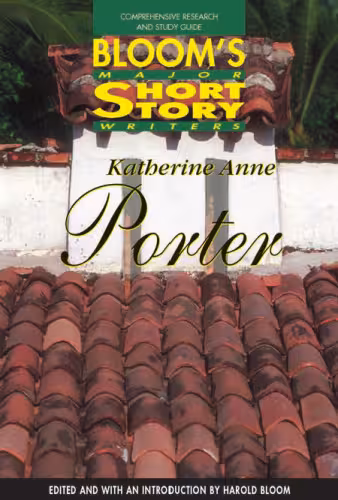 خرید و دانلود نسخه کامل کتاب Katherine Anne Porter: Comprehensive Research and Study Guide (Bloom's Major Short Story Writers)