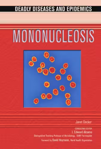 خرید و دانلود نسخه کامل کتاب Mononucleosis (Deadly Diseases and Epidemics)