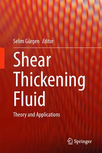 خرید و دانلود نسخه کامل کتاب Shear Thickening Fluid: Theory and Applications