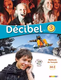 کتاب زبان Decibel 3 niv.A2.2 – Livre   Cahier   CD mp3   DVD  (رنگی)