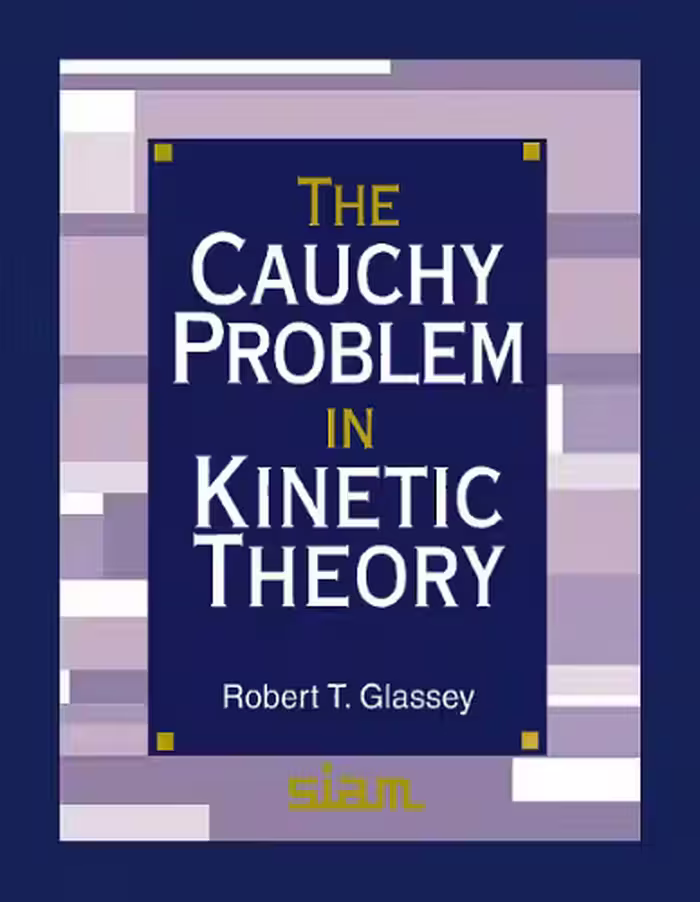 خرید و دانلود نسخه کامل کتاب The Cauchy problem in kinetic theory