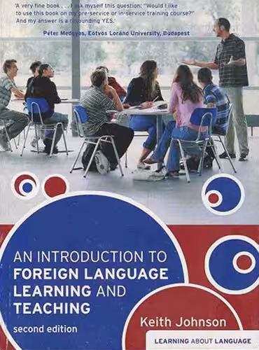 کتاب An Introduction to Foreign Language Learning and Teaching second edition