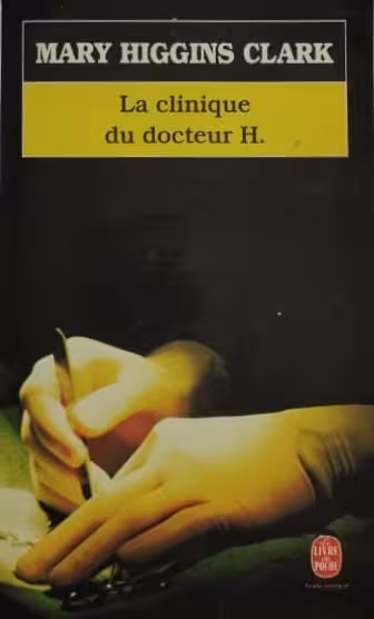 La Clinique du docteur H. | Mary Higgins Clark