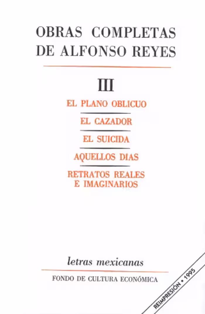 خرید و دانلود نسخه کامل کتاب Obras completas, III : El plano oblicuo, El cazador, El suicida, Aquellos dias, Retratos reales e imaginarios (Literatura) (Spanish Edition)