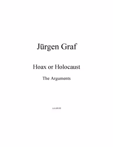 خرید و دانلود نسخه کامل کتاب Hoax or Holocaust : The Arguments