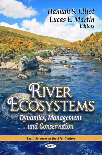 خرید و دانلود نسخه کامل کتاب River Ecosystems: Dynamics, Management and Conservation