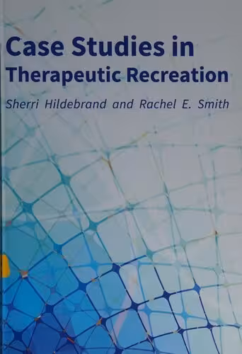 خرید و دانلود نسخه کامل کتاب Case Studies in Therapeutic Recreation