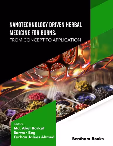 خرید و دانلود نسخه کامل کتاب Nanotechnology Driven Herbal Medicine for Burns: From Concept to Application