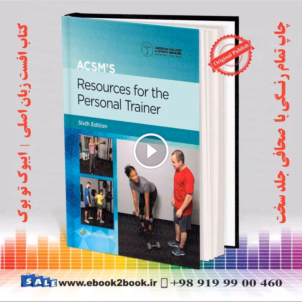 ACSM’s Resources for the Personal Trainer Sixth Edition