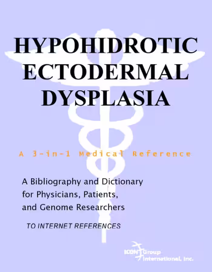 خرید و دانلود نسخه کامل کتاب Hypohidrotic Ectodermal Dysplasia - A Bibliography and Dictionary for Physicians, Patients, and Genome Researchers