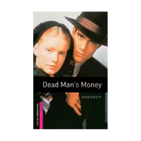 Oxford Bookworms starter Dead Mans Money