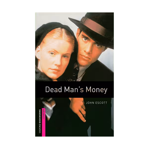 Oxford Bookworms starter Dead Mans Money