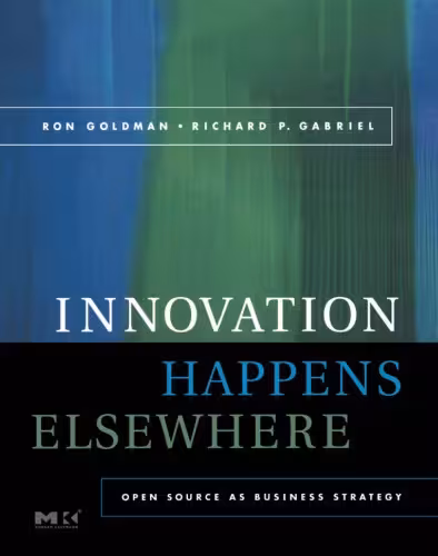 خرید و دانلود نسخه کامل کتاب Innovation happens elsewhere: open source as business strategy