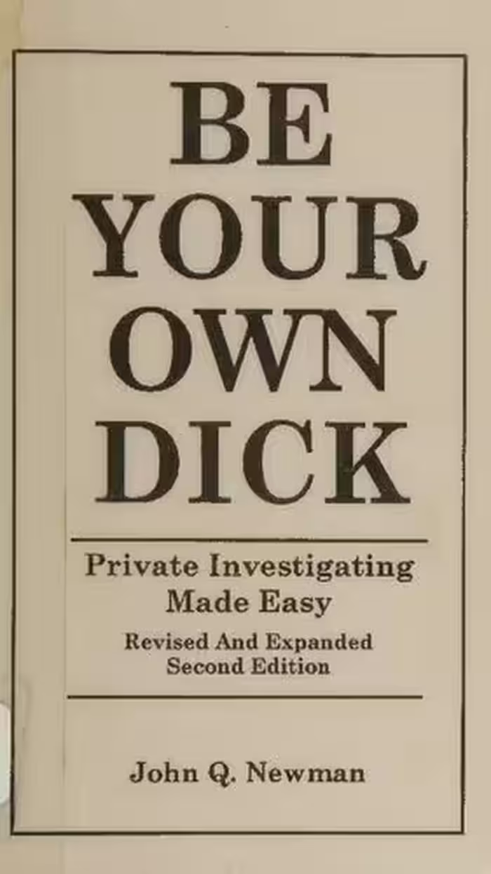 خرید و دانلود نسخه کامل کتاب Be Your Own Dick: Private Investigating Made Easy 2nd Edition