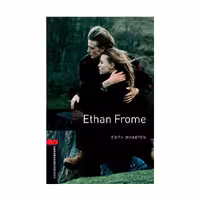Oxford Bookworms 3 Ethan Frome آکسفورد بوک ورمز سه اتان فروم