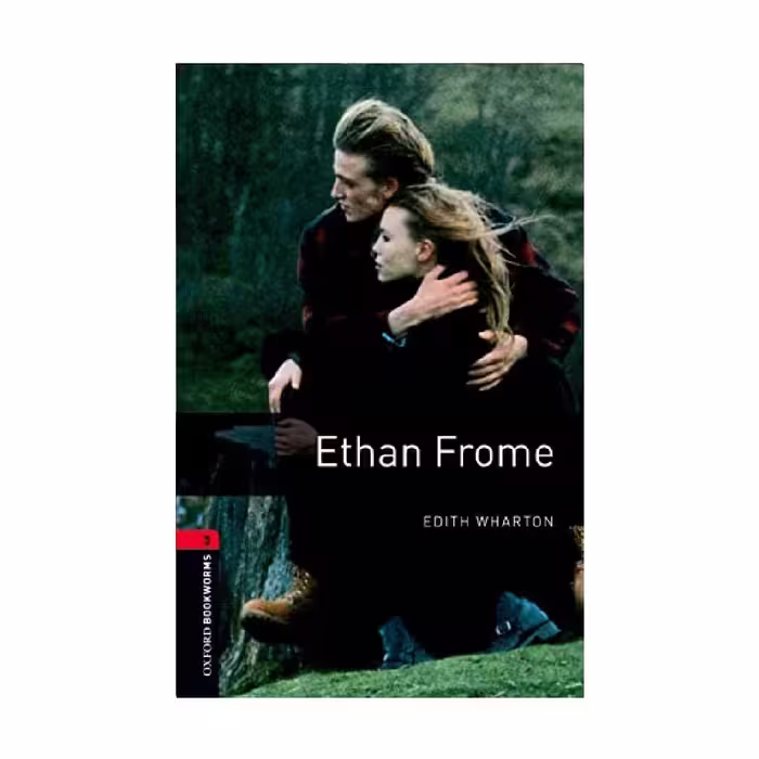 Oxford Bookworms 3 Ethan Frome آکسفورد بوک ورمز سه اتان فروم