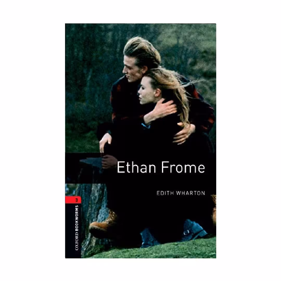 Oxford Bookworms 3 Ethan Frome آکسفورد بوک ورمز سه اتان فروم