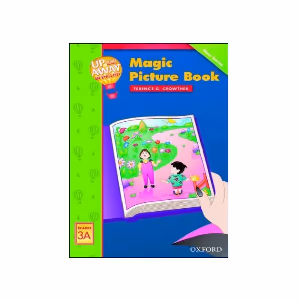 Up and Away in English Reader 3A: Magic Picture Book