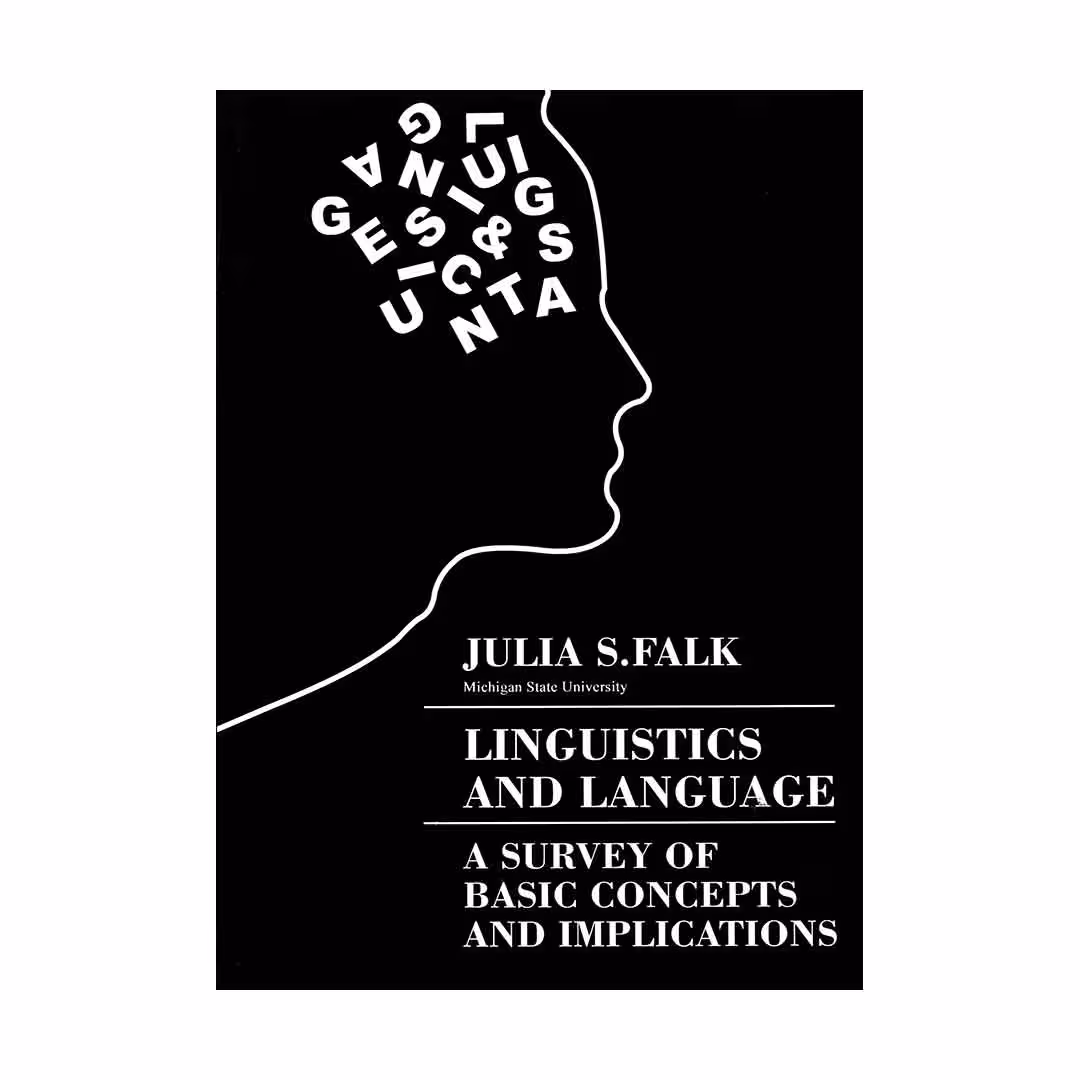 Linguistics and Language A Survey of Basic Concepts and implications