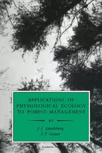 خرید و دانلود نسخه کامل کتاب Applications of Physiological Ecology to Forest Management (Physiological Ecology)