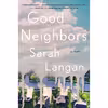 کتاب Good Neighbors اثر Sarah Langan انتشارات Atria Books