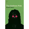 کتاب The Gallows Pole اثر Ben Myers انتشارات Third Man Books