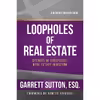 کتاب Loopholes of Real Estate اثر  جمعی از نویسندگان انتشارات RDA Press, LLC