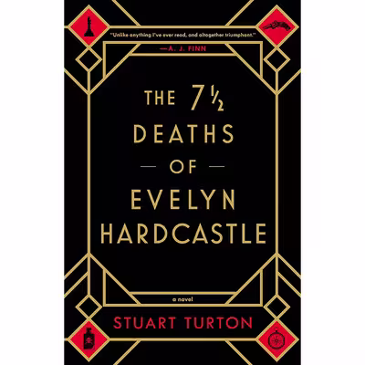 کتاب The 7 1/2 Deaths of Evelyn Hardcastle اثر Stuart Turton انتشارات Sourcebooks Landmark