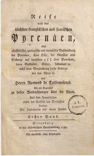 خرید و دانلود نسخه کامل کتاب Reise nach den höchsten französischen und spanischen Pyrenäen, oder physikalische, geologische und moralische Beschreibung der Pyrenäen, ihrer Höhe, der Gletscher oder Eisberge auf denselben u. s. f., ihrer Bewohner, deren Geschichte, Sitten, Lebensart e[t]c. nebst einer Vergleichung dieser Gebirge mit den Alpen e[t]c.