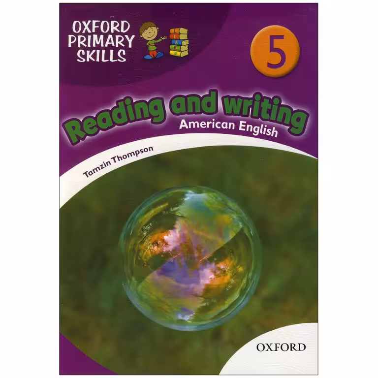 American Oxford Primary Skills 5 reading and writing (امریکن)ریدینگ اند رایتینگ فامیلی5