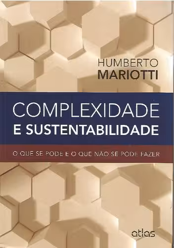 خرید و دانلود نسخه کامل کتاب Complexidade E Sustentabilidade: O Que Se Pode E O Que Não Se Pode Fazer
