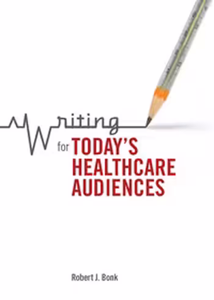 خرید و دانلود نسخه کامل کتاب Writing for Today's Healthcare Audiences -   pdf