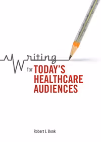 خرید و دانلود نسخه کامل کتاب Writing for Today's Healthcare Audiences - pdf